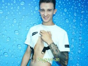 Shyguyevan