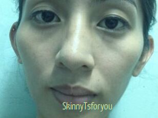 SkinnyTsforyou