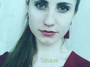 TatkaLow