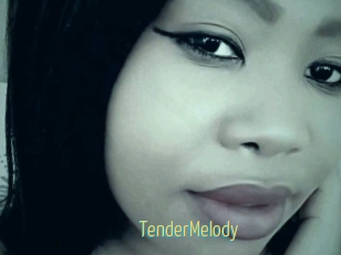 TenderMelody