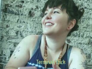 TerminallyThick