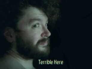 Terrible_Here
