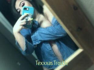 Texxxas_Trouble