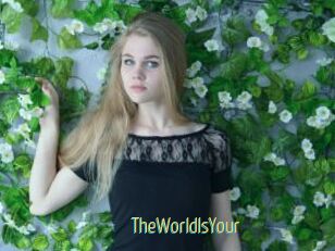 TheWorldIsYour