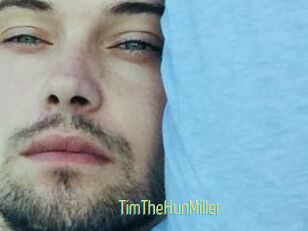 TimTheHunMiller