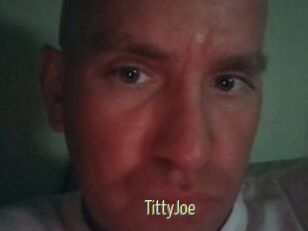 TittyJoe
