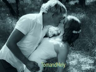 TomandMely