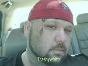 Trashywhite