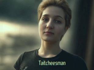 Taitcheesman
