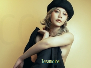 Tesanoire