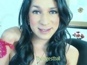 Thebigestball