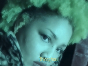 Thiccghoul