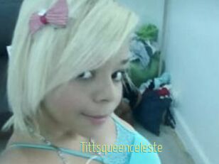 Tittsqueenceleste