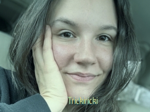 Trickiricki