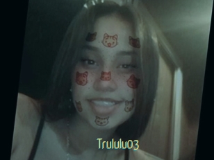 Trululu03