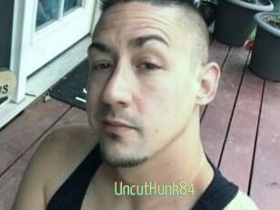 UncutHunk84