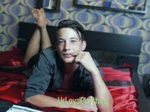 UrLoyalPlaything