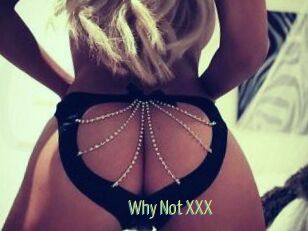 Why_Not_XXX
