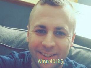 Whynot0485