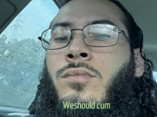 Weshould_cum