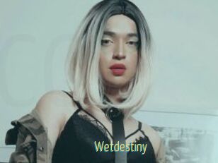 Wetdestiny