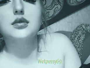 Wetpussy69