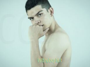 Witheboyhot