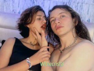 Withecristal