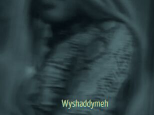 Wyshaddymeh