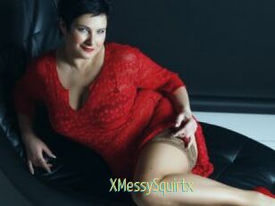 XMessySquirtx