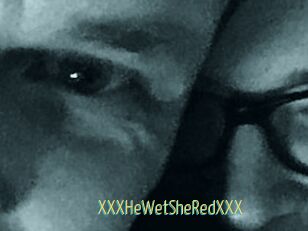 XXX_HeWet_SheRed_XXX