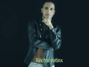 Xinchboylatinx