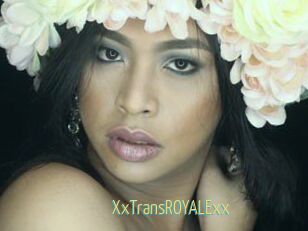 XxTransROYALExx