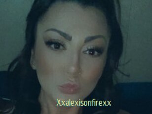 Xxalexisonfirexx