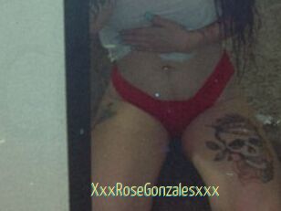 XxxRoseGonzalesxxx