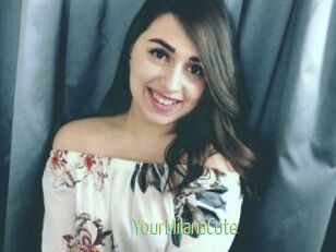 YourMilanaCute
