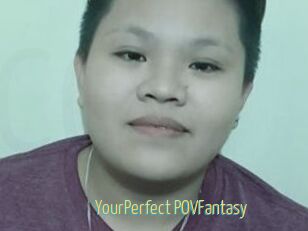 YourPerfect_POVFantasy