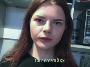 Your_dream_Xxx