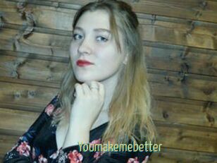 Youmakemebetter