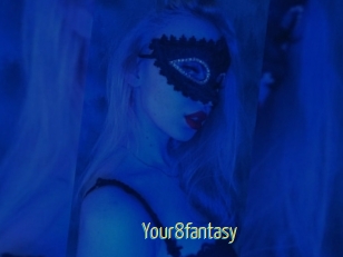 Your8fantasy