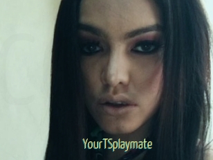 YourTSplaymate