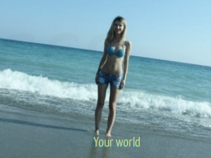 Your_world