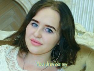 Yourdreeeamee